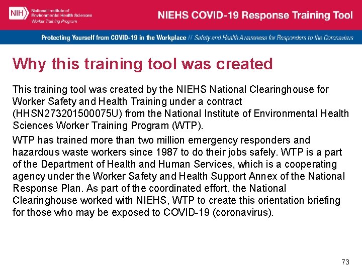 Why this training tool was created This training tool was created by the NIEHS