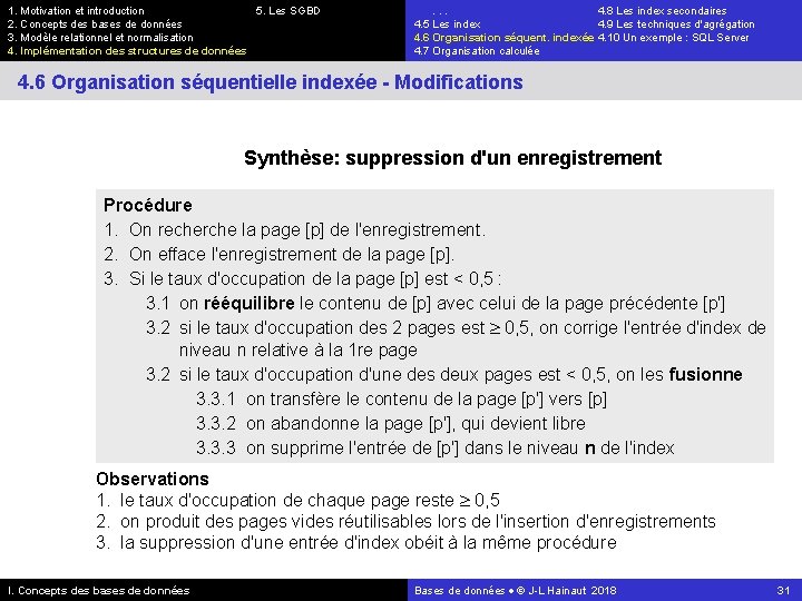 1. Motivation et introduction 5. Les SGBD 2. Concepts des bases de données 3.