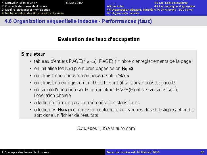 1. Motivation et introduction 5. Les SGBD 2. Concepts des bases de données 3.