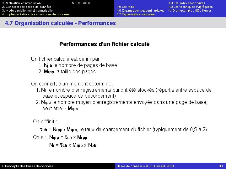 1. Motivation et introduction 5. Les SGBD 2. Concepts des bases de données 3.