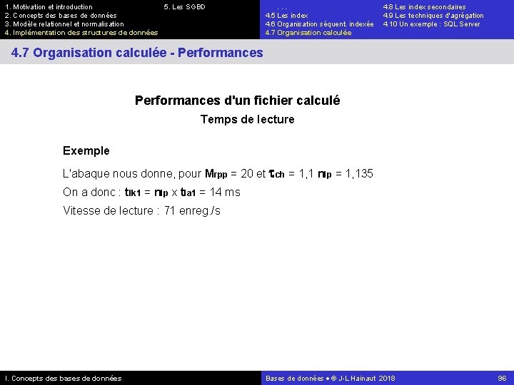 1. Motivation et introduction 5. Les SGBD 2. Concepts des bases de données 3.