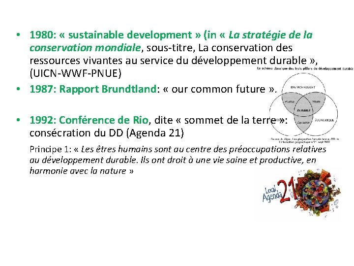  • 1980: « sustainable development » (in « La stratégie de la conservation