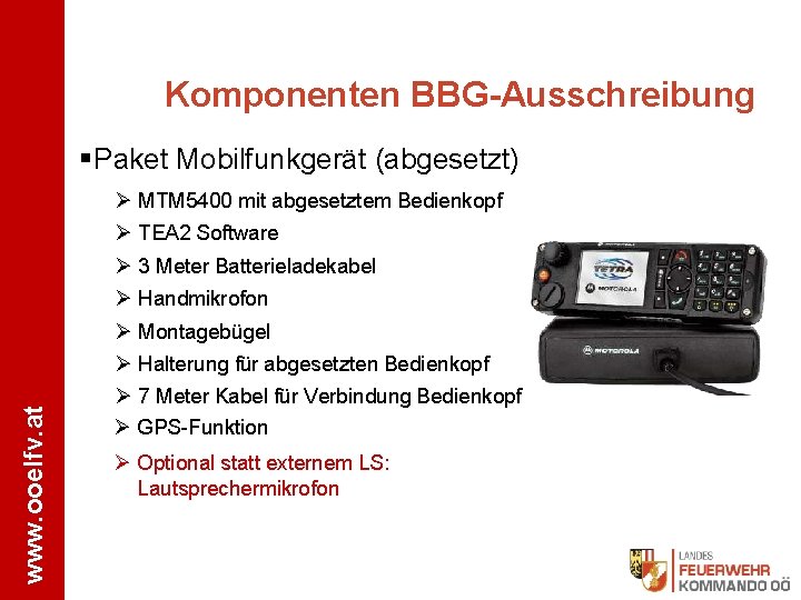 Komponenten BBG-Ausschreibung Paket Mobilfunkgerät (abgesetzt) MTM 5400 mit abgesetztem Bedienkopf TEA 2 Software 3