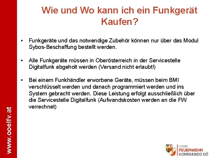 www. ooelfv. at Wie und Wo kann ich ein Funkgerät Kaufen? • Funkgeräte und