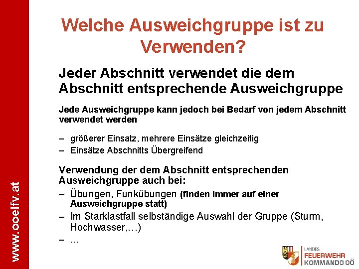 Welche Ausweichgruppe ist zu Verwenden? Jeder Abschnitt verwendet die dem Abschnitt entsprechende Ausweichgruppe Jede