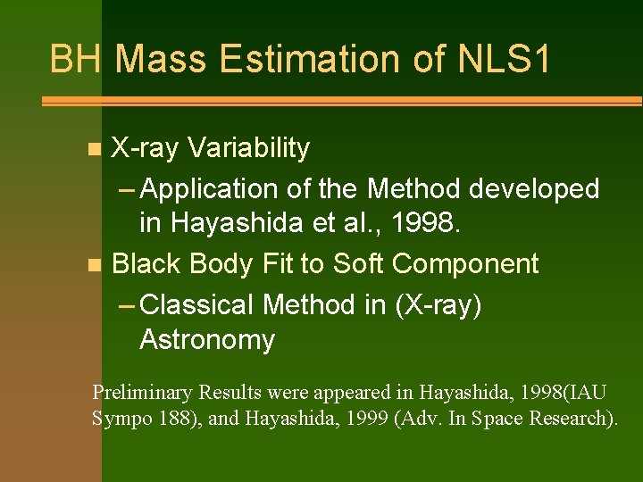 BH Mass Estimation of NLS 1 X-ray Variability – Application of the Method developed