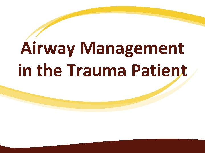 Airway Management in the Trauma Patient 