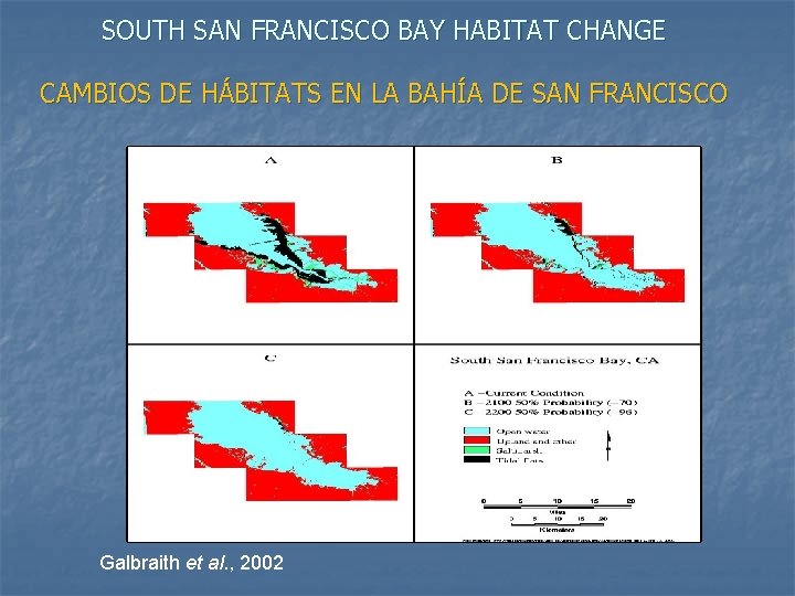 SOUTH SAN FRANCISCO BAY HABITAT CHANGE CAMBIOS DE HÁBITATS EN LA BAHÍA DE SAN