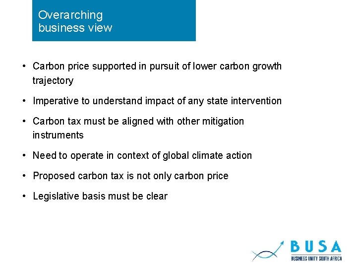 Overarching business view • Carbon price supported in pursuit of lower carbon growth trajectory