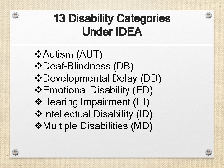 13 Disability Categories Under IDEA v. Autism (AUT) v. Deaf-Blindness (DB) v. Developmental Delay