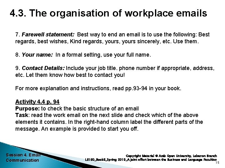 4. 3. The organisation of workplace emails 7. Farewell statement: Best way to end