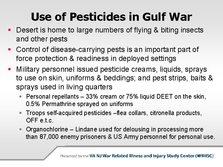 Use of Pesticides in Gulf War § Desert is home to large numbers of