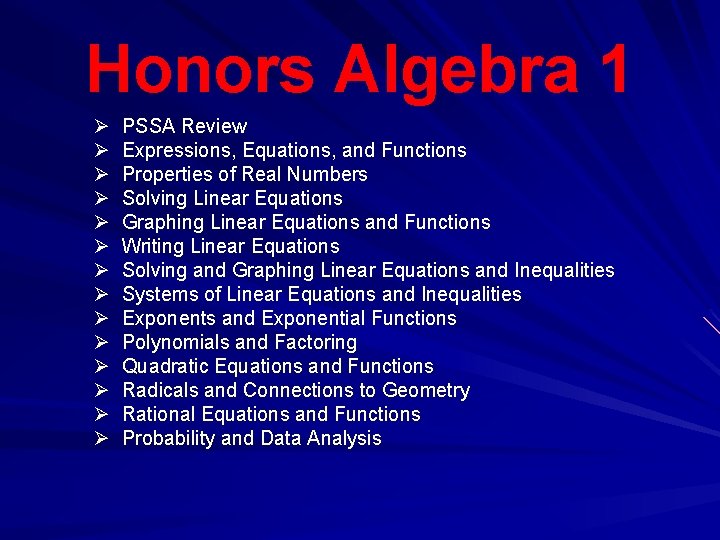Honors Algebra 1 Ø Ø Ø Ø PSSA Review Expressions, Equations, and Functions Properties