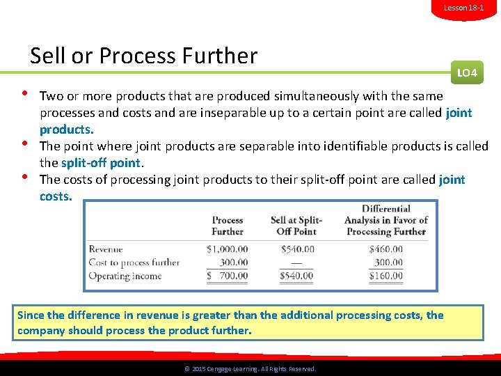 Lesson 18 -1 Sell or Process Further • • • LO 4 Two or