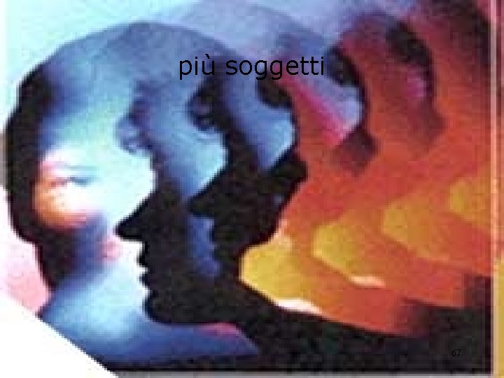 più soggetti 67 