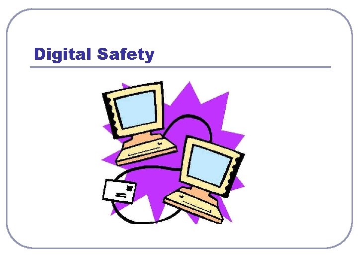 Digital Safety 