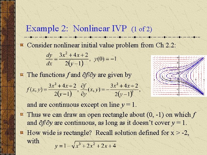 Example 2: Nonlinear IVP (1 of 2) Consider nonlinear initial value problem from Ch