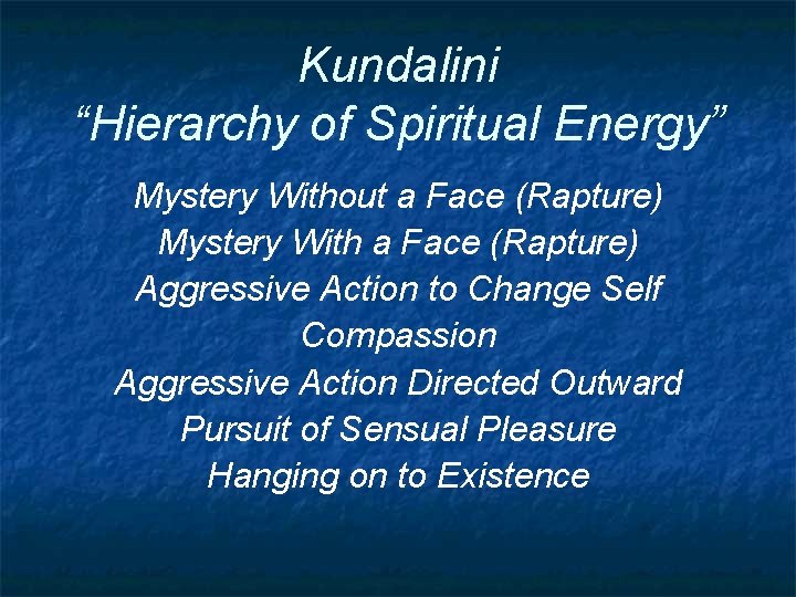 Kundalini “Hierarchy of Spiritual Energy” Mystery Without a Face (Rapture) Mystery With a Face