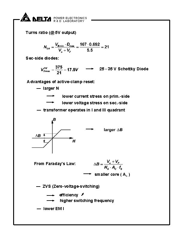 POWER ELECTRONICS R & D LABORATORY Turns ratio (@ 5 V output) Sec-side diodes: