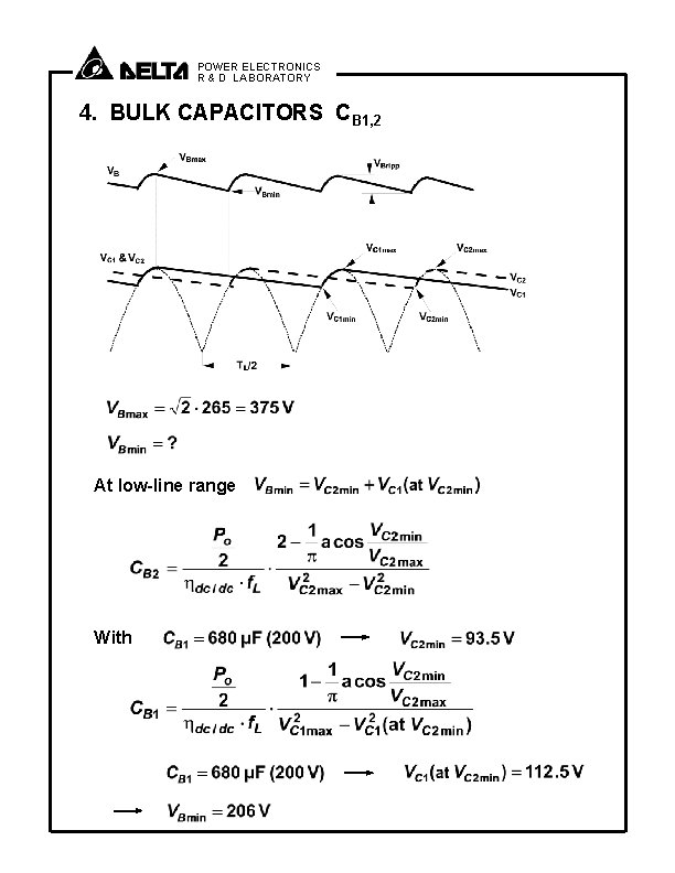 POWER ELECTRONICS R & D LABORATORY 4. BULK CAPACITORS CB 1, 2 At low-line