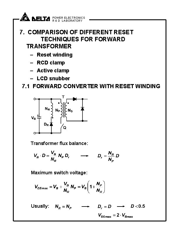 POWER ELECTRONICS R & D LABORATORY 7. COMPARISON OF DIFFERENT RESET TECHNIQUES FORWARD TRANSFORMER