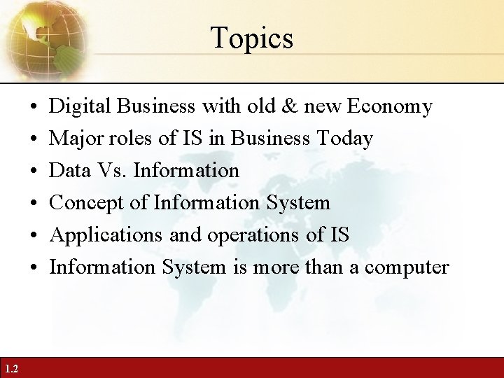 Topics • • • 1. 2 Digital Business with old & new Economy Major