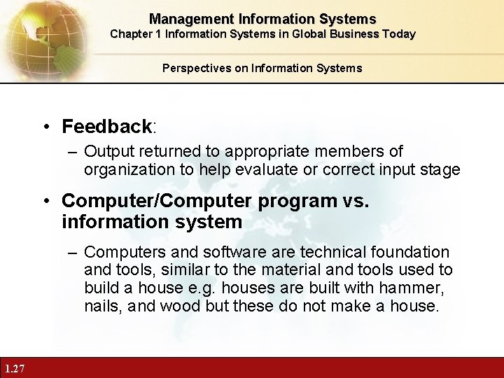 Management Information Systems Chapter 1 Information Systems in Global Business Today Perspectives on Information
