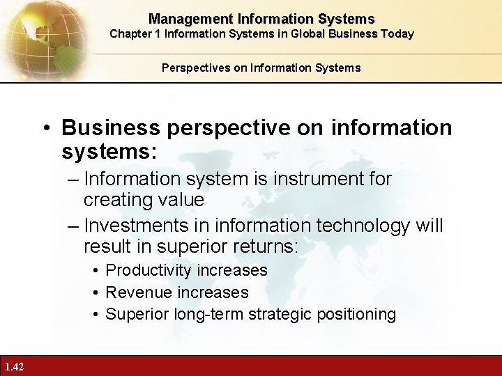 Management Information Systems Chapter 1 Information Systems in Global Business Today Perspectives on Information