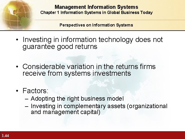 Management Information Systems Chapter 1 Information Systems in Global Business Today Perspectives on Information