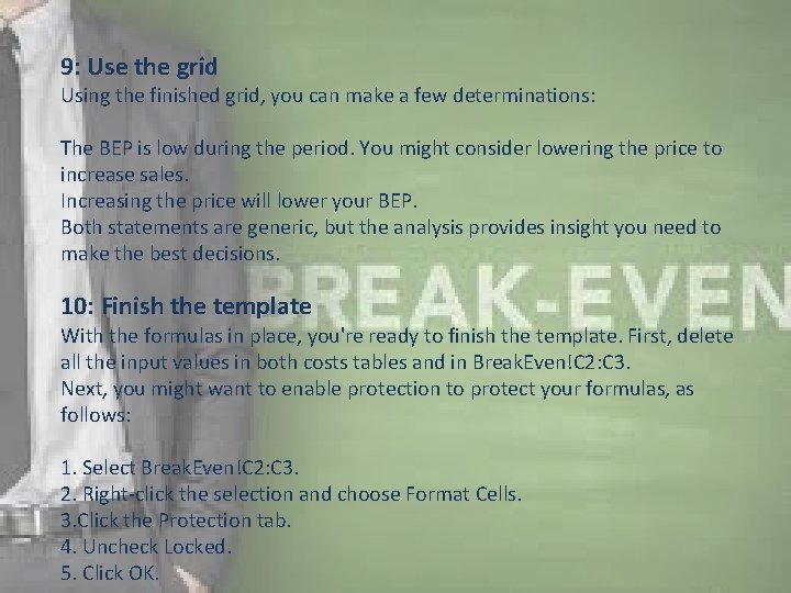 9: Use the grid Using the finished grid, you can make a few determinations: