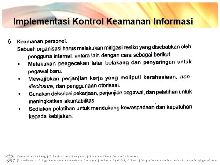 Implementasi Kontrol Keamanan Informasi 6 Universitas Subang | Fakultas Ilmu Komputer | Program Studi