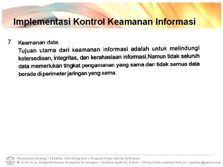 Implementasi Kontrol Keamanan Informasi 7 Universitas Subang | Fakultas Ilmu Komputer | Program Studi