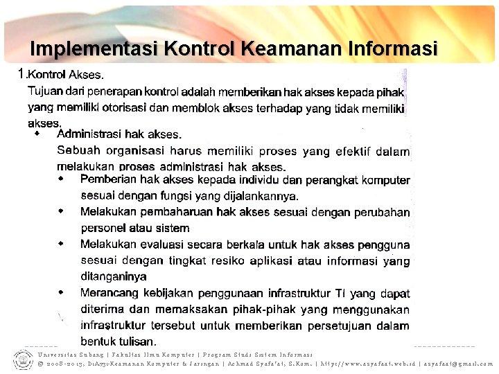 Implementasi Kontrol Keamanan Informasi 1. Universitas Subang | Fakultas Ilmu Komputer | Program Studi