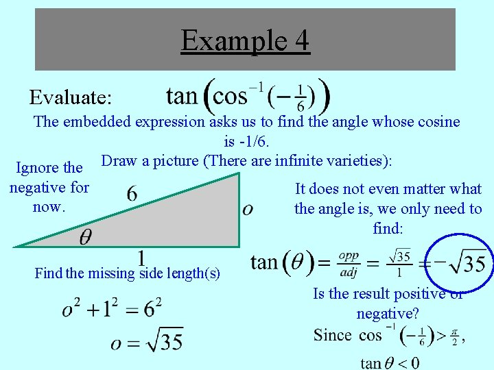 Example 4 Evaluate: The embedded expression asks us to find the angle whose cosine