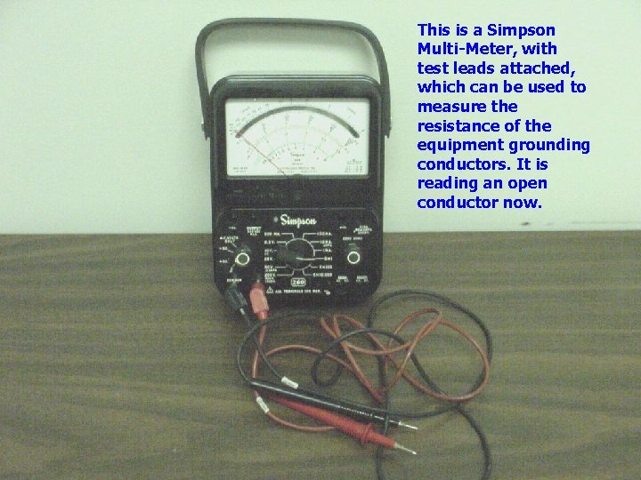 This is a Simpson Multi-Meter, with test leads attached, which can be used to