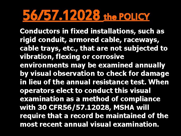 56/57. 12028 the POLICY Conductors in fixed installations, such as rigid conduit, armored cable,