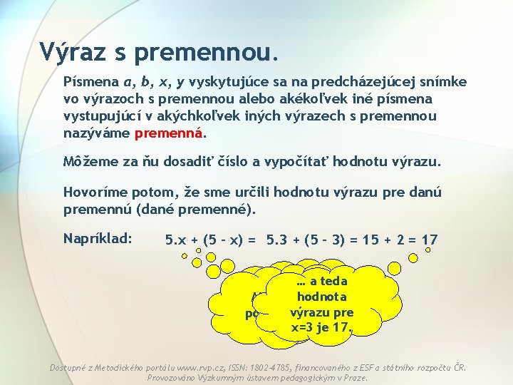 Výraz s premennou. Písmena a, b, x, y vyskytujúce sa na predcházejúcej snímke vo