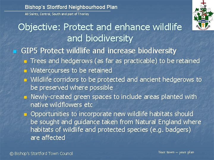 Bishop’s Stortford Neighbourhood Plan All Saints, Central, South and part of Thorley Objective: Protect