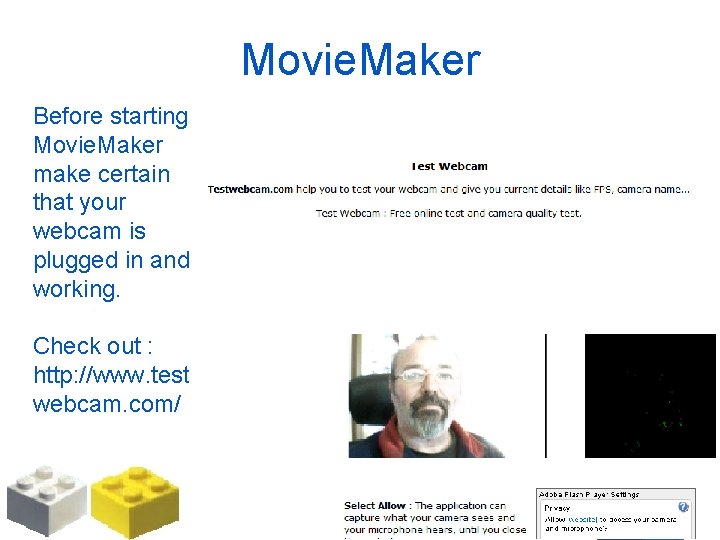 Movie. Maker Before starting Movie. Maker make certain that your webcam is plugged in