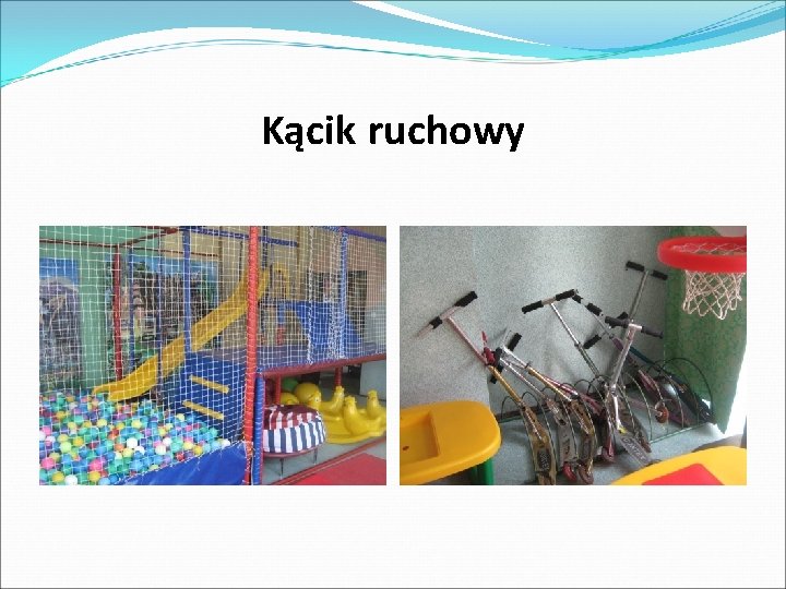 Kącik ruchowy 