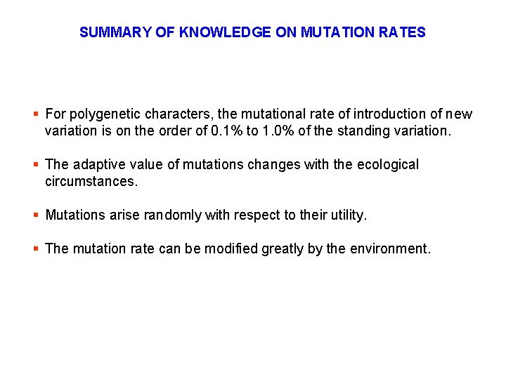 SUMMARY OF KNOWLEDGE ON MUTATION RATES § For polygenetic characters, the mutational rate of