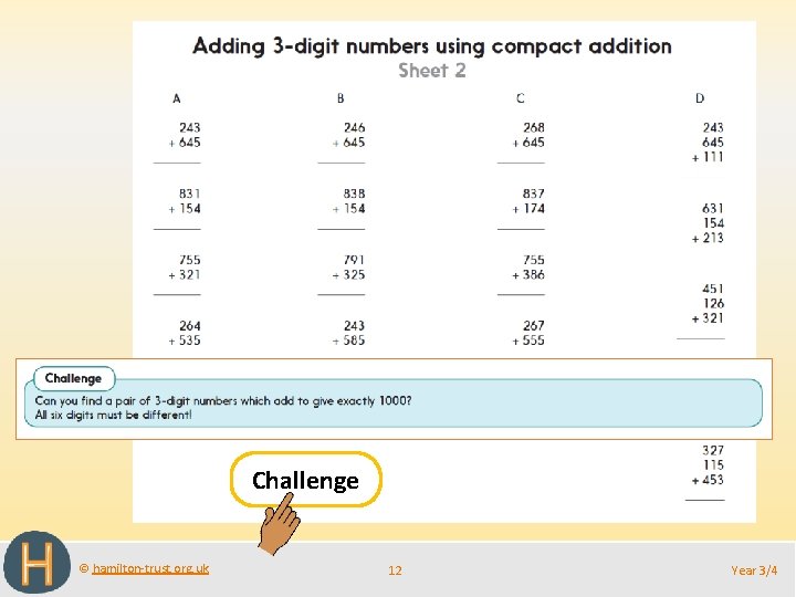 Challenge © hamilton-trust. org. uk 12 Year 3/4 