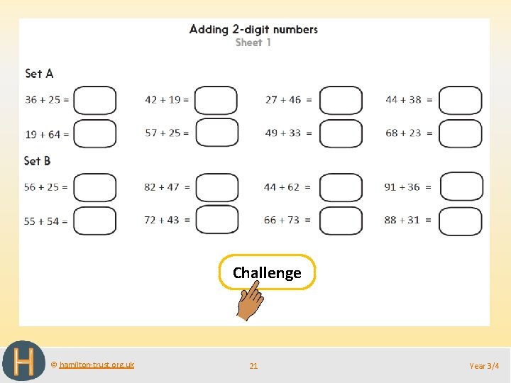 Challenge © hamilton-trust. org. uk 21 Year 3/4 