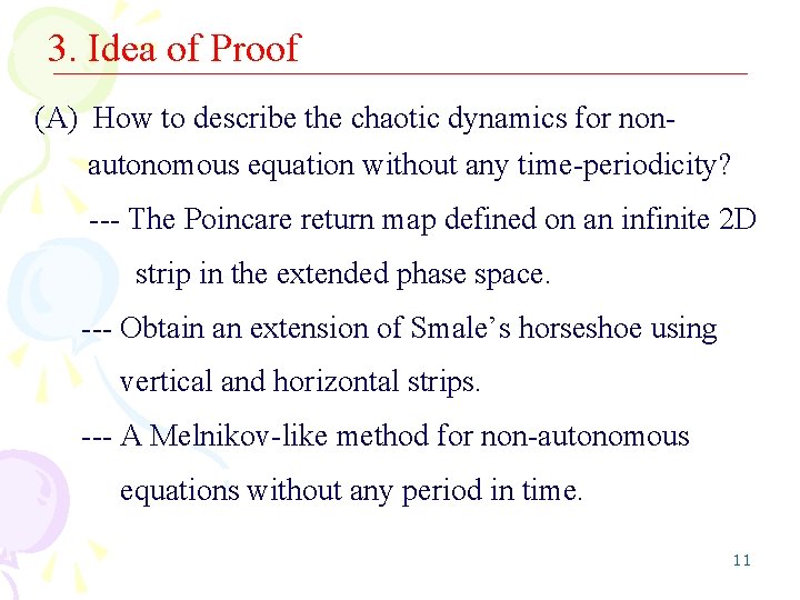 3. Idea of Proof (A) How to describe the chaotic dynamics for nonautonomous equation