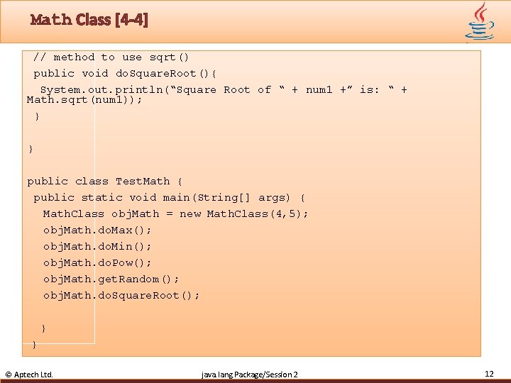 Math Class [4 -4] // method to use sqrt() public void do. Square. Root(){