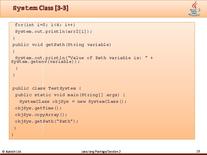 System Class [3 -3] for(int i=0; i<4; i++) System. out. println(arr 2[i]); } public