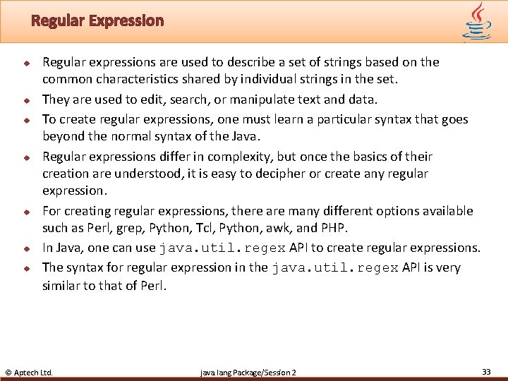 Regular Expression u u u u Regular expressions are used to describe a set