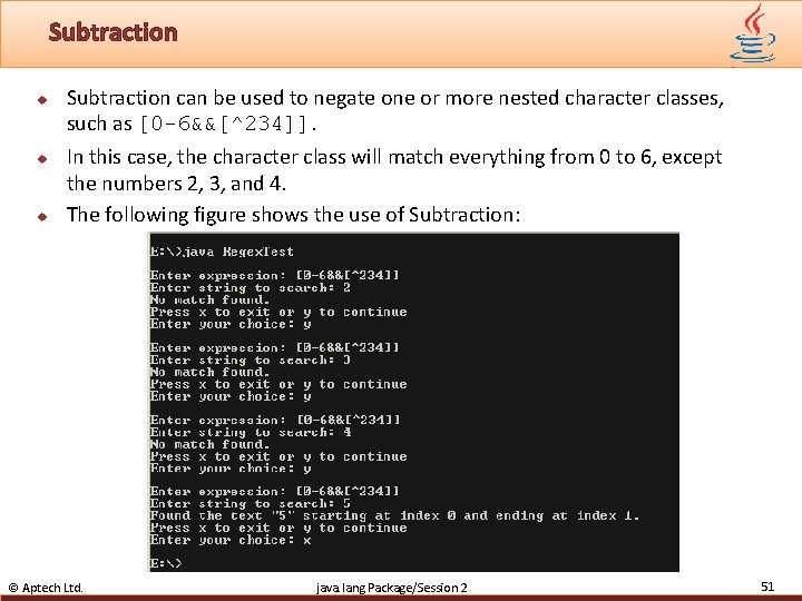 Subtraction u u u Subtraction can be used to negate one or more nested