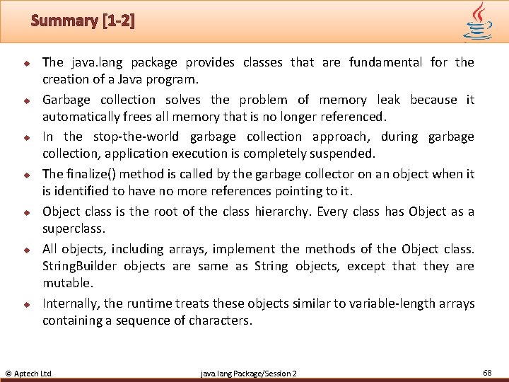 Summary [1 -2] u u u u The java. lang package provides classes that