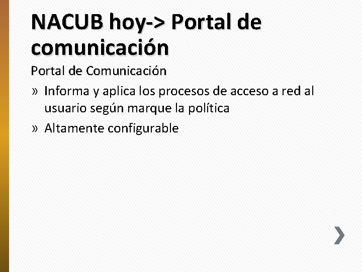 NACUB hoy-> Portal de comunicación Portal de Comunicación » Informa y aplica los procesos